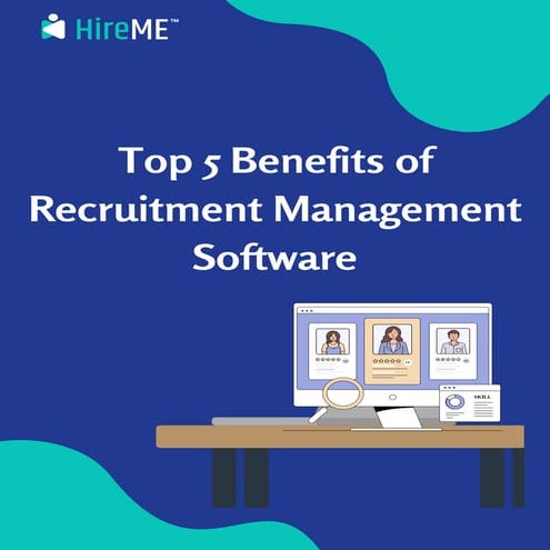Top 5 Benefits of Recruitment Management Software.pdf