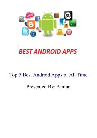 Top 5 Best Android Apps of All Time
