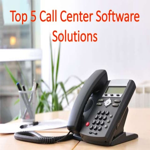 Top 5 call center software solutions
