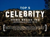 Top 5 Celebrity Home Break-Ins and ...
