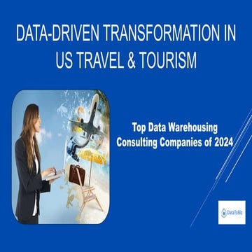 Top 5 data warehousing consulting companies for US travel and tourism.pptx