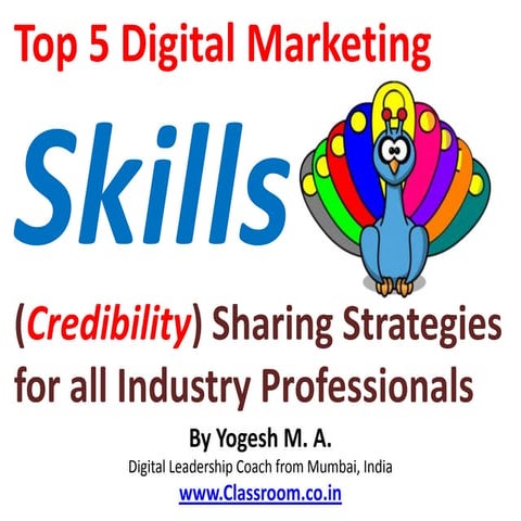 Top 5 Digital Marketing Skills (Credibility) Sharing Strategies for all Indus...