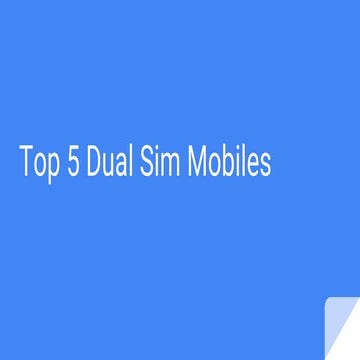 Top 5 dual sim mobiles