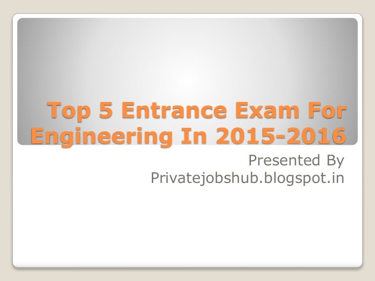 Top 5 Entrance Exam For Engineering In 20152016