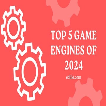Top 5 Game Engines of 2024 for the game development | PPT