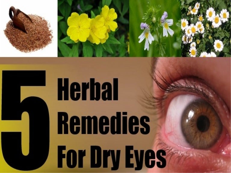 Top 5 Herbal Remedies For Dry Eyes