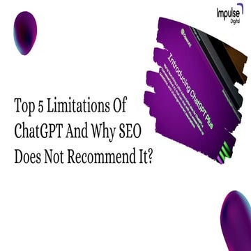 Top 5 Limitations Of ChatGPT And Why SEO Does Not Recommend It.pdf