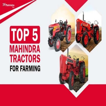 Top 5 Mahindra Tractors For Farming | PPT