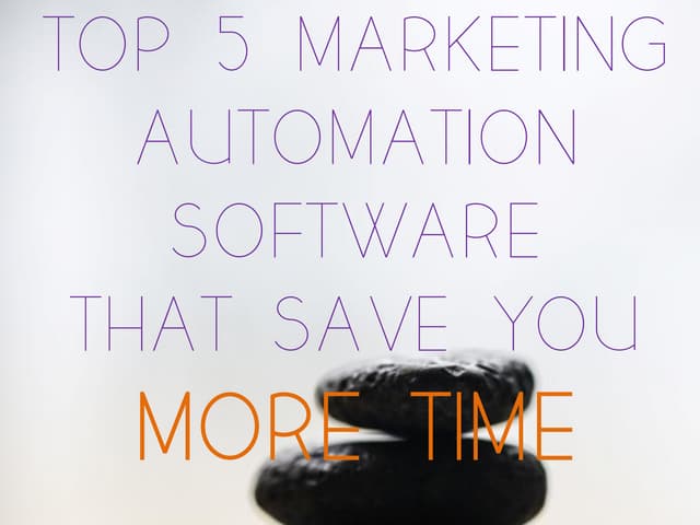 Top 5 Marketing Automation Software...