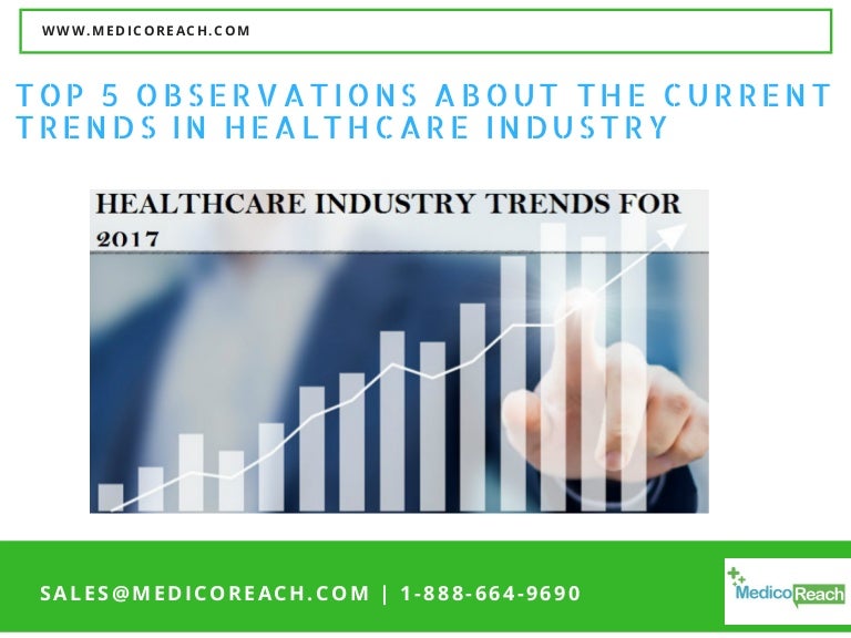 Top 5 Observations about the Current Trends in Healthcare Industry