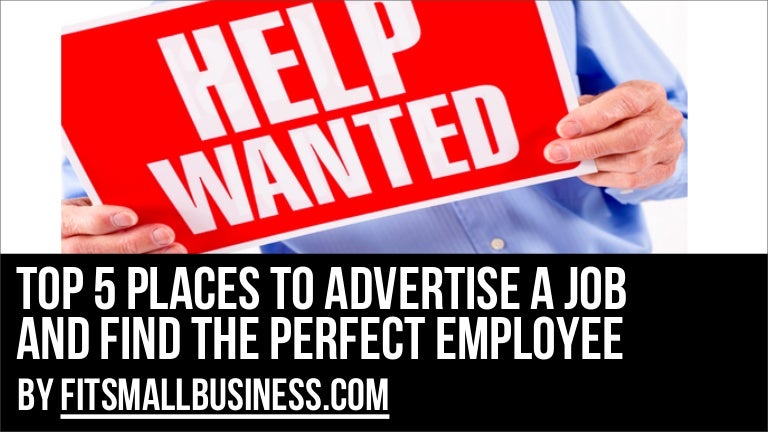 Top 5 Places To Advertise A Job And Find The Perfect Employee