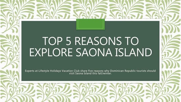 Top 5 reasons to explore Saona Island with Lifestyle Holidays Vacation Club