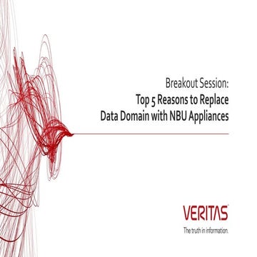 Top 5 Reasons to Replace Data Domain with NetBackup Appliances