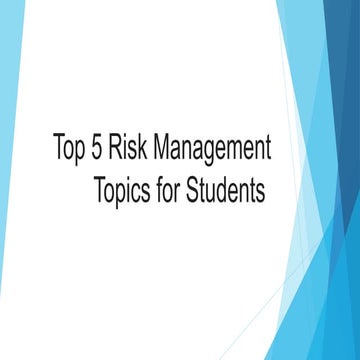 Top 5 Risk Management Topics for Students 