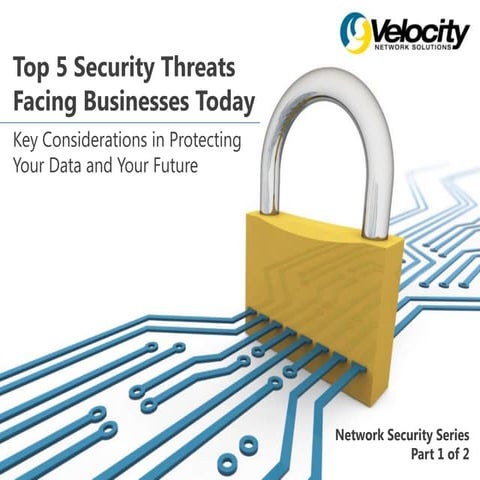 5 Network Security Threats Facing Businesses Today