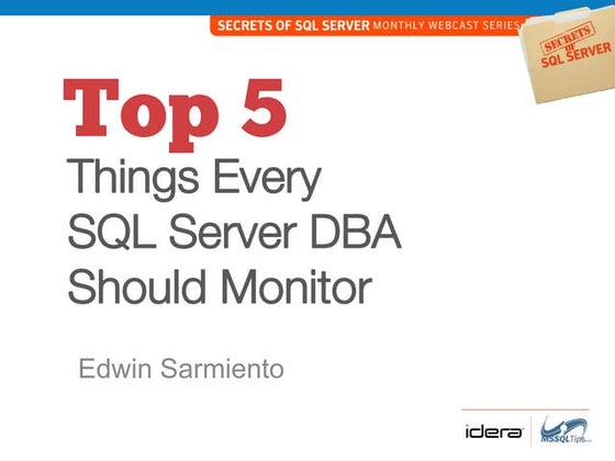Top 5 Things To Monitor as a SQL Server DBA