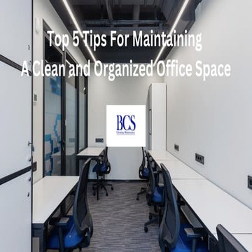 Top 5 Tips To Maintain a Clean And Organized Office space.pdf