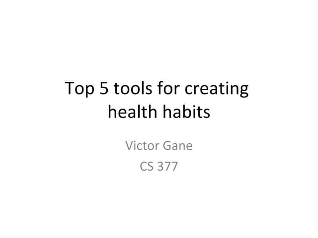 Top 5 Tools For Creating Health Habits