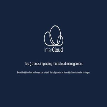 Top 5 trends impacting multicloud management.pptx