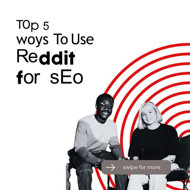 Top 5 Ways To Use Reddit for SEO  SEO Expert in USA - Macaw Digital