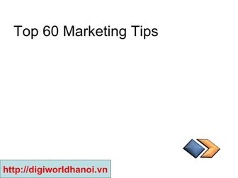 Top 60 Marketing Tips