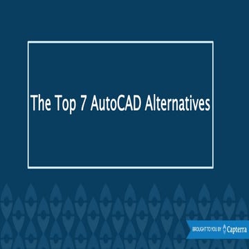 Top 7 AutoCAD Alternatives