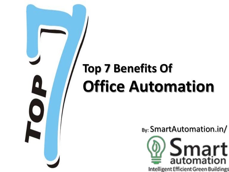 Top 7 Benefits of Office Automation!
