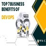Top Seven Business Benefits of DevOps