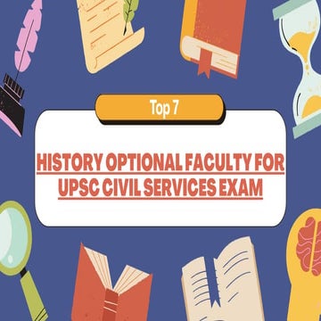 Top 7 History Optional Faculty for UPSC Civil Services Exam | PDF