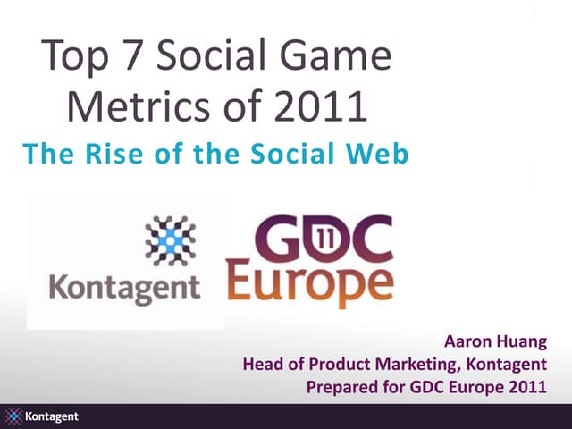Top 7 Social Metrics - GDC Europe 2011