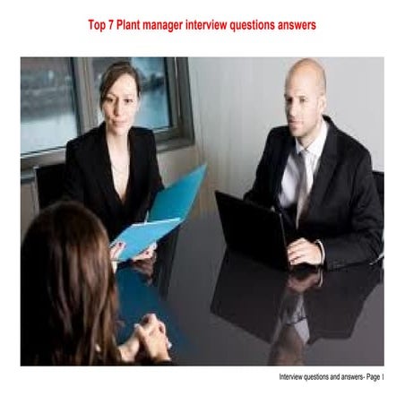 Top 7 plant manager interview questions answers