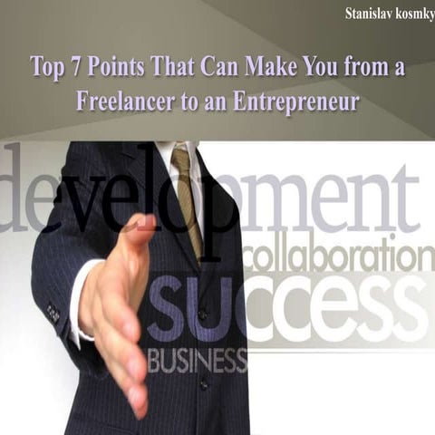 Top 7 points that can make you from a freelancer to an entrepreneur