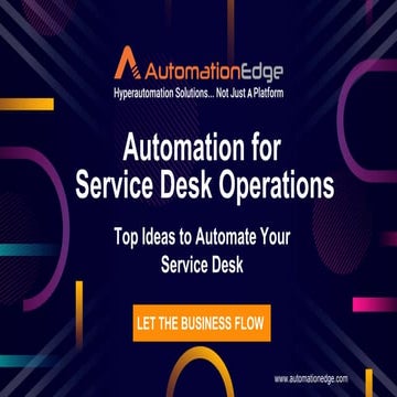 Automation for Service Desk Operations: Top Ideas to Automate Your Service Desk