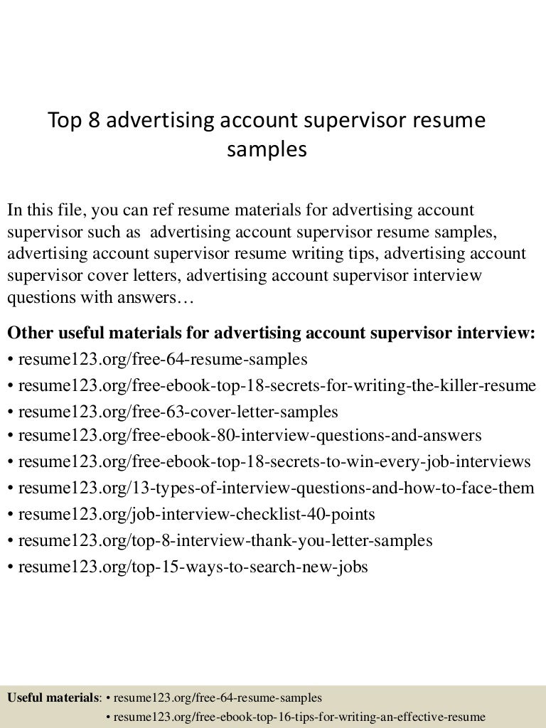 Resume Account Supervisor Resume top8advertisingaccountsupervisorresumesamples 150703143604 lva1 app6892 thumbnail 4 jpgcb1435934216