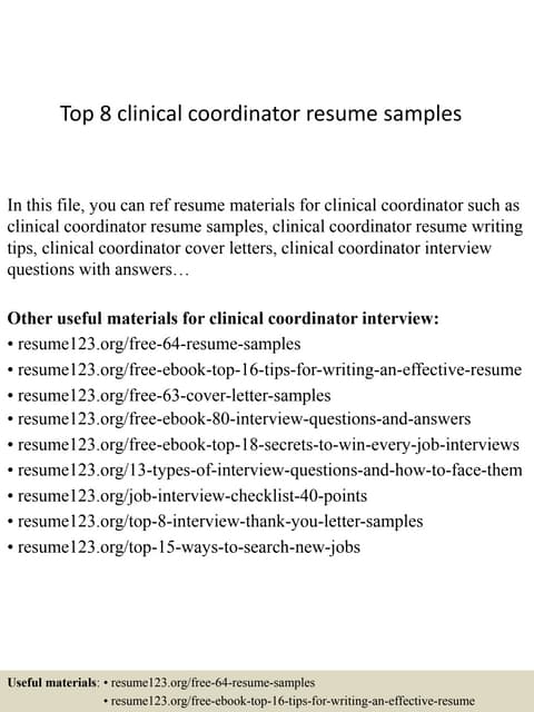 Top 8 clinical coordinator resume s...