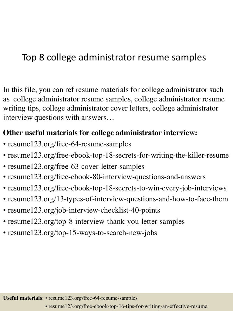 top 8 college administrator resume samples writing a college resumes