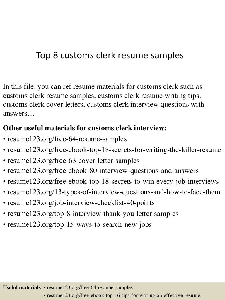 top 8 customs clerk resume samples custom clerk resumes