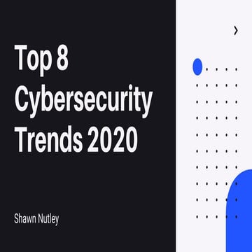 Top 8 Cybersecurity Trends 2020