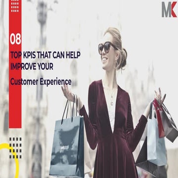 Here Are Top 8 KPIs That Can Help Improve Your Customer Experience