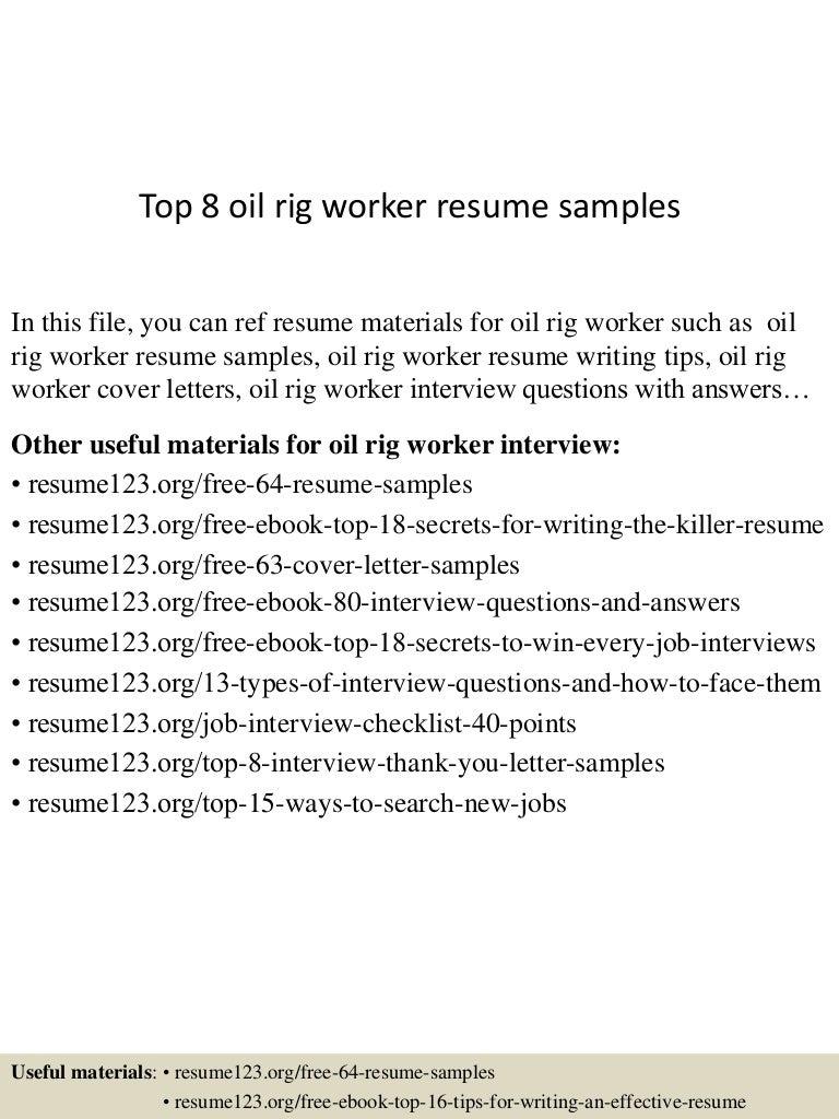 top 8 oil rig worker resume samples resume for inexperienced workers