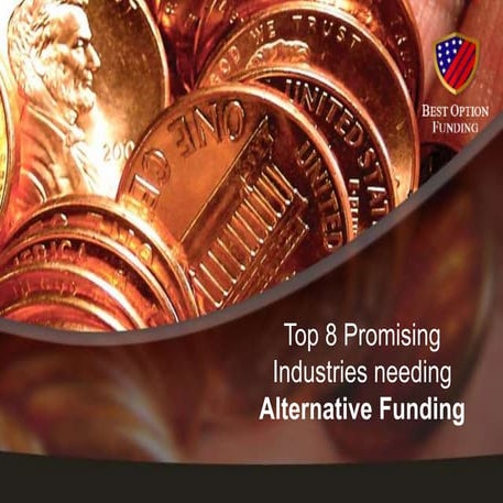 Top 10 Industries That Need Alternative Funding | PPTX