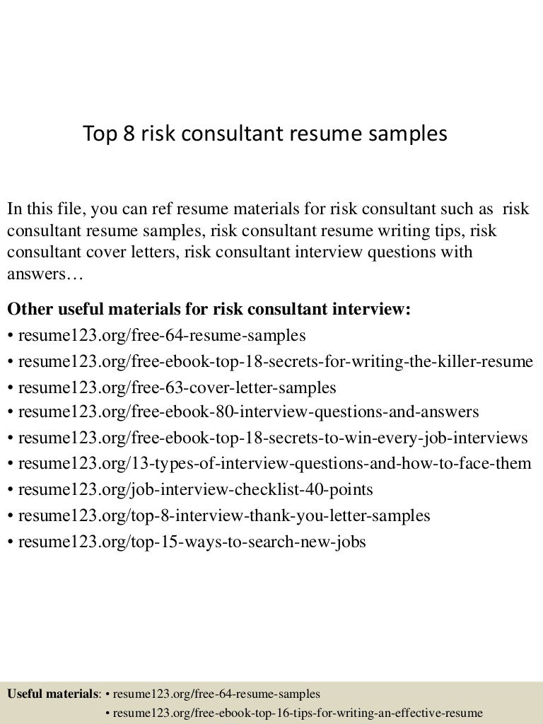 top8riskconsultantresumesamples 150517015212 lva1 app6892 thumbnail 4jpgcb1431827575