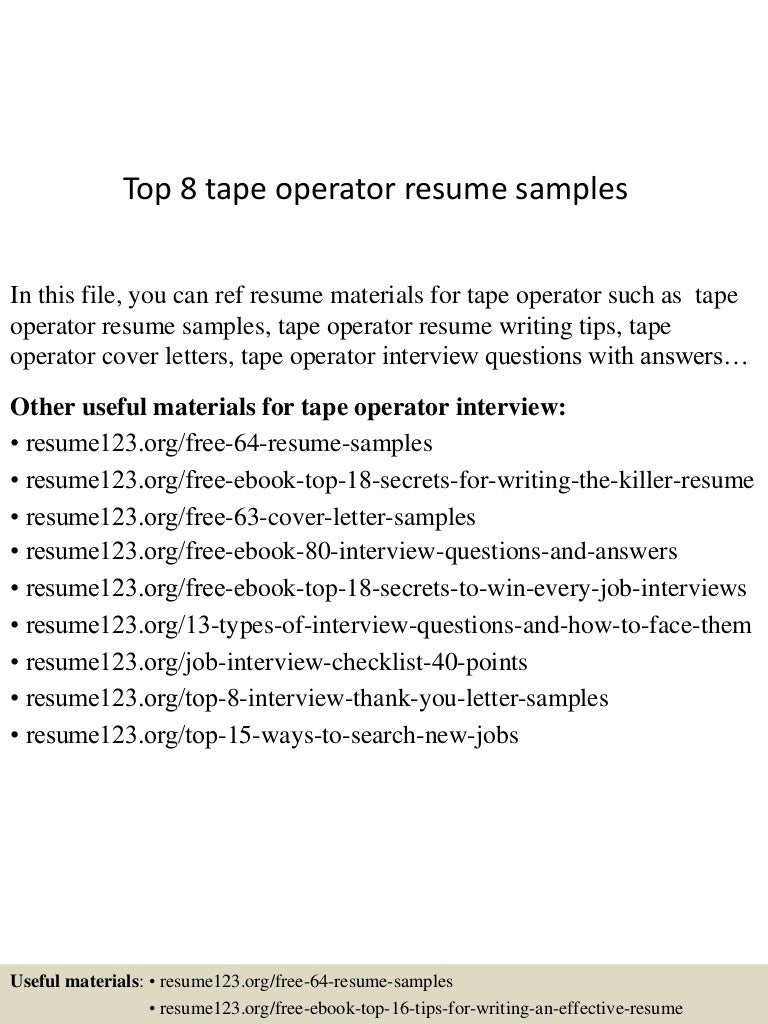 Top 8 tape operator resume samples