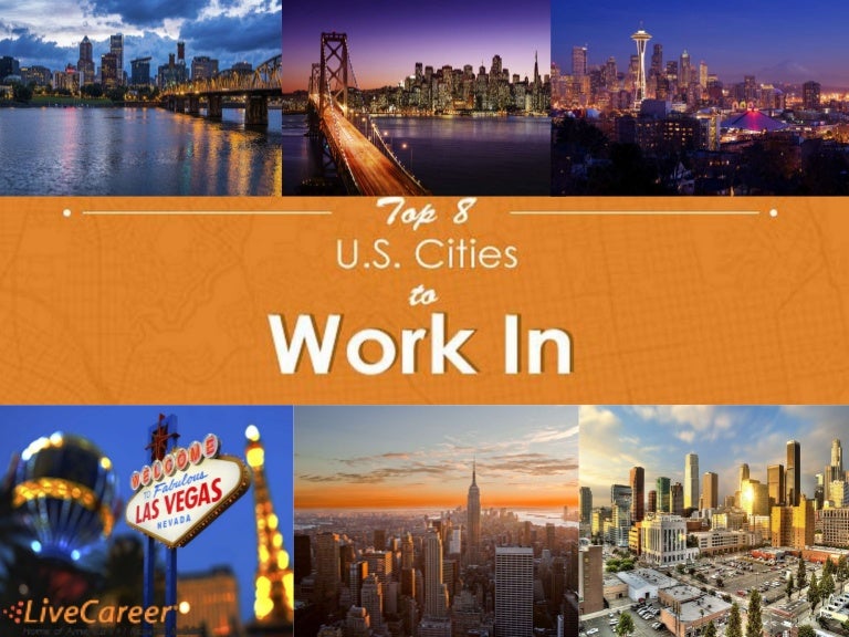 Top 8 U.S. Cities to Work In