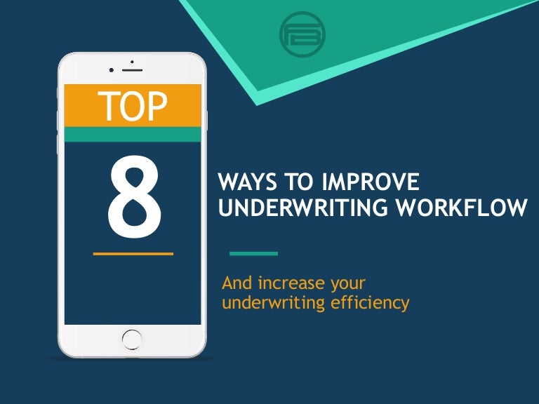 Top 8 Ways to Improve Underwriting Workflow