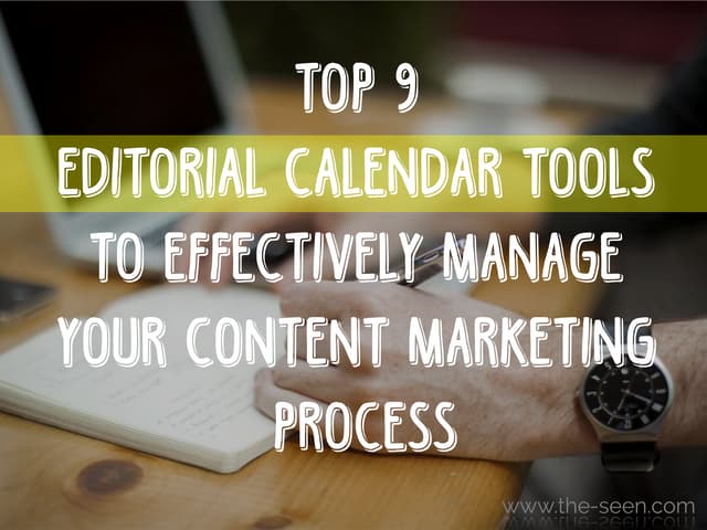 Top 9 Editorial Calendar Tools to E...