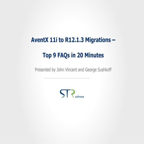 Top 9 FAQs AventX 11i to R12.1.3 Upgrades