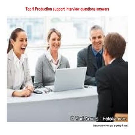 Top 9 production support interview questions answers
