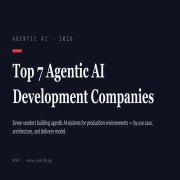 Agentic AI Companies: 7 AI Agent Development Vendors Compared | PPTX
