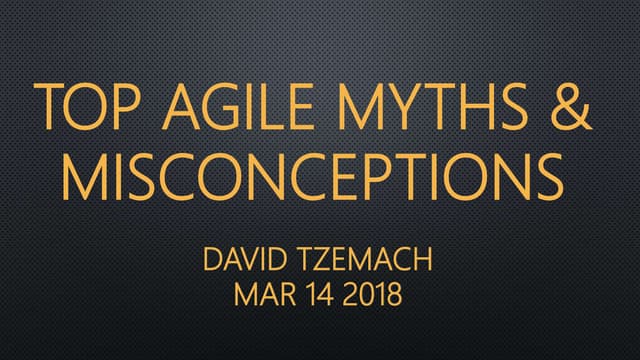 Top Agile Myths & Misconceptions